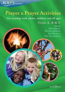 portada prayer and prayer activities: for worship with adults, children and all-ages, years a, b & c (en Inglés)