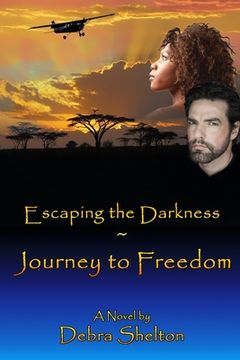 portada Escaping the Darkness: Journey to Freedom (en Inglés)