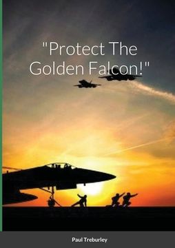 portada "Protect The Golden Falcon!" (in English)