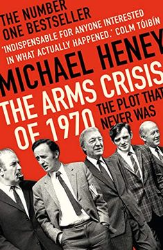 portada The Arms Crisis of 1970: The Plot That Never was (in English)