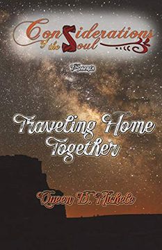 portada Considerations of the Soul Presents: Traveling Home Together (en Inglés)