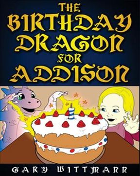 portada The Birthday Dragon For Addison (en Inglés)