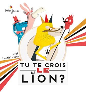 portada Tu te Crois le Lion? (en Francés)