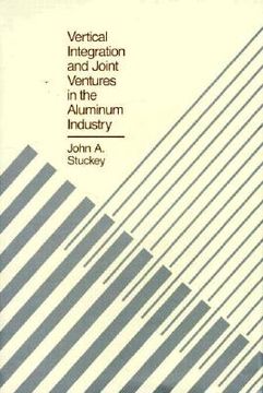 portada vertical integration and joint ventures in the aluminum industry (en Inglés)