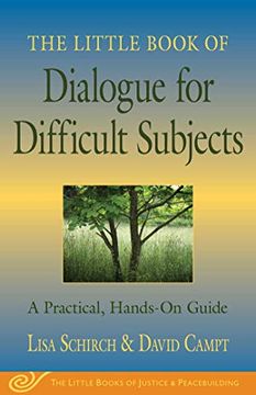 portada The Little Book of Dialogue for Difficult Subjects: A Practical, Hands-On Guide (The Little Books of Justice & Peacebuilding) (en Inglés)