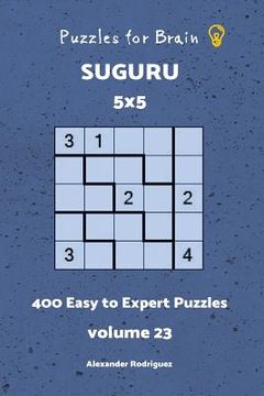 portada Puzzles fo Brain - Suguru 400 Easy to Expert Puzzles 5x5 vol. 23 (en Inglés)