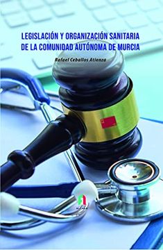 portada Legislación y Organización Sanitaria: De la Comunidad Autónoma de Murcia (Oposiciones)