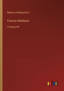 portada Frances Waldeaux: in large print