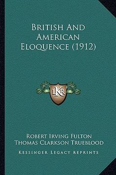 portada british and american eloquence (1912) (en Inglés)