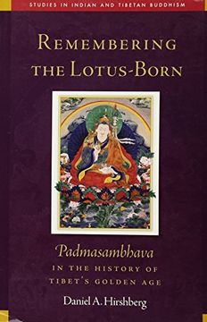 portada Remembering the Lotus-Born, 19: Padmasambhava in the History of Tibet's Golden Age (en Inglés)