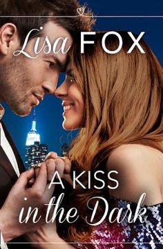portada A Kiss in the Dark: Harperimpulse Contemporary Romance (a Novella) (en Inglés)