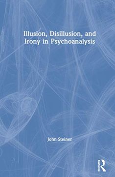 portada Illusion, Disillusion, and Irony in Psychoanalysis (en Inglés)