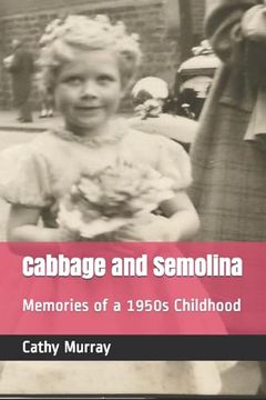 portada Cabbage and Semolina: Memories of a 1950S Childhood