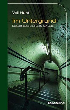 portada Im Untergrund: Expeditionen ins Reich der Erde (en Alemán)
