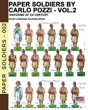 portada Paper Soldiers by Carlo Pozzi - Vol. 2: Uniforms of XX century (en Inglés)