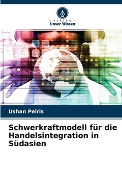 portada Schwerkraftmodell für die Handelsintegration in Südasien (en Alemán)