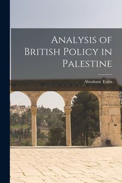 portada Analysis of British Policy in Palestine (en Inglés)