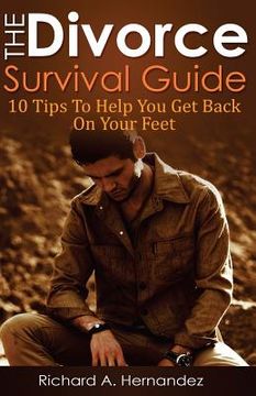 portada The Divorce Survival Guide: 10 Tips To Help You Get Back On Your Feet (en Inglés)