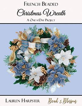portada French Beaded Christmas Wreath: A One-A-Day Project 