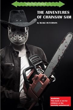 portada The Adventures of Chainsaw Sam (en Inglés)
