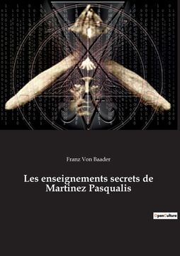 portada Les enseignements secrets de Martinez Pasqualis (en Francés)