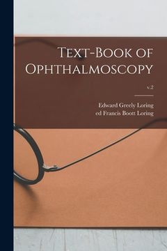 portada Text-book of Ophthalmoscopy; v.2 (en Inglés)