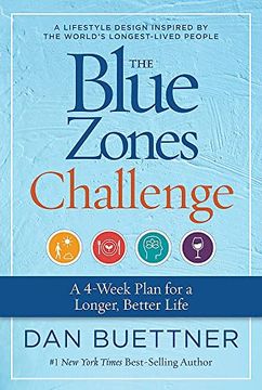 portada The Blue Zones Challenge: A 4-Week Plan for a Longer, Better Life (en Inglés)