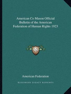 portada american co mason official bulletin of the american federation of human rights 1923 (in English)