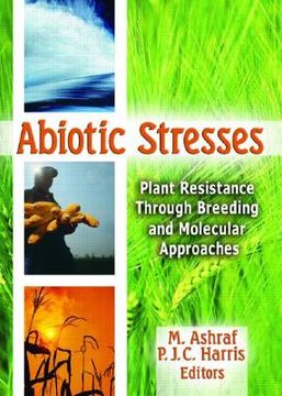 portada Abiotic Stresses: Plant Resistance Through Breeding and Molecular Approaches (en Inglés)