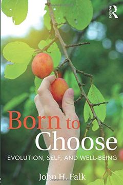 portada Born to Choose: Evolution, Self, and Well-Being (en Inglés)