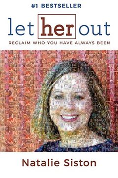 portada Let her Out: Reclaim who you Have Always Been (in English)