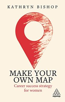 portada Make Your own Map: Career Success Strategy for Women (in English)