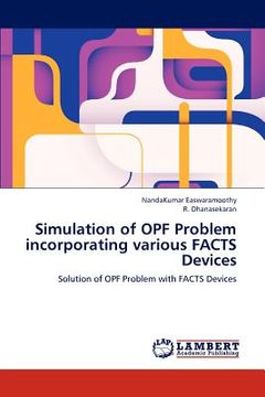 portada simulation of opf problem incorporating various facts devices (en Inglés)