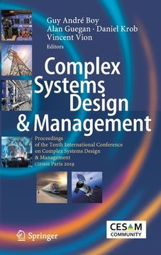 portada Complex Systems Design & Management: Proceedings of the Tenth International Conference on Complex Systems Design & Management, Csd&m Paris 2019