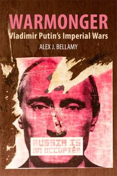 portada Warmonger: Vladimir Putin's Imperial Wars (en Inglés)