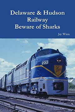portada Delaware & Hudson Railway Beware of Sharks (en Inglés)