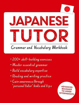 portada Japanese Tutor: Grammar and Vocabulary Workbook (Learn Japanese With Teach Yourself): Advanced Beginner to Upper Intermediate Course (in English)