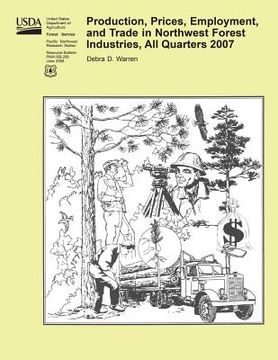 portada Production, Prices, Employment, and Trade in Northwest Forest Industries, All Quarters 2007 (in English)