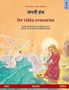 portada जंगली हंस - de Vilda Svanarna (हिन्दी - स्वीडिश): द्विभाषी चित्र पुस्तक हैंस क्रिश्चियन एंडर्सन द्वारा एक काल्पनिक कथा से अनुकूलित किया गया (Sefa Picture Books in two Languages) (in Hindi)