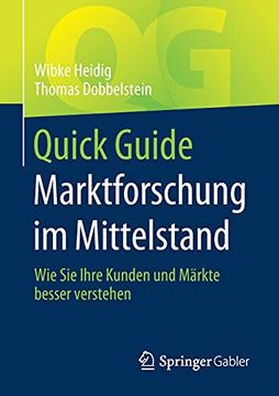 portada Quick Guide Marktforschung im Mittelstand: Wie sie Ihre Kunden und Märkte Besser Verstehen (en Alemán)