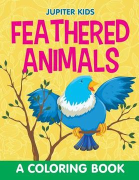 portada Feathered Animals (A Coloring Book) (en Inglés)