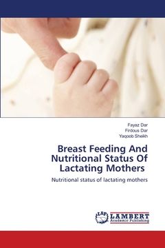 portada Breast Feeding And Nutritional Status Of Lactating Mothers (en Inglés)