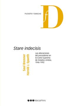 portada Stare Indecisis: Las Alteraciones del Precedente en la Corte Suprema, 1946-1992 (Filosofía y Derecho)