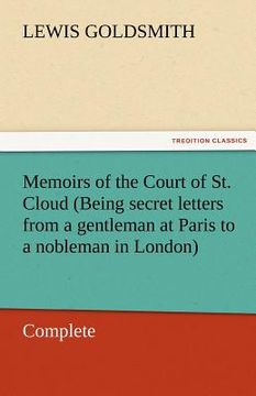 portada memoirs of the court of st. cloud (being secret letters from a gentleman at paris to a nobleman in london) - complete