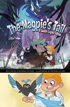 portada The Magpie's Tail: A Swedish Graphic Folktale (en Inglés)