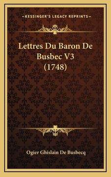 portada Lettres Du Baron De Busbec V3 (1748) (in French)