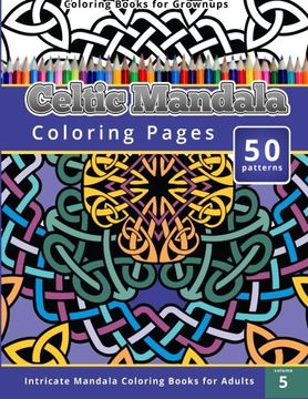 portada Coloring Books for Grownup: Celtic Mandala Coloring Pages: Intricate Mandala Coloring Books for Adults (Coloring Books for Grownups)