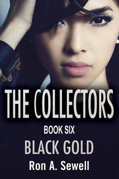 portada The Collectors Book Six: Black Gold (en Inglés)