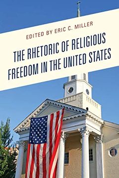 portada The Rhetoric of Religious Freedom in the United States (en Inglés)