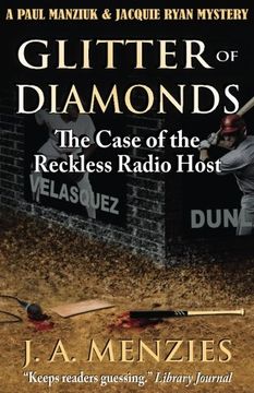 portada Glitter of Diamonds: The Case of the Reckless Radio Host: Volume 2 (A Paul Manziuk & Jacquie Ryan Mystery)